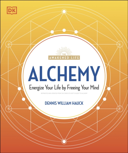 Alchemy : Energize Your Life by Freeing Your Mind, EPUB eBook
