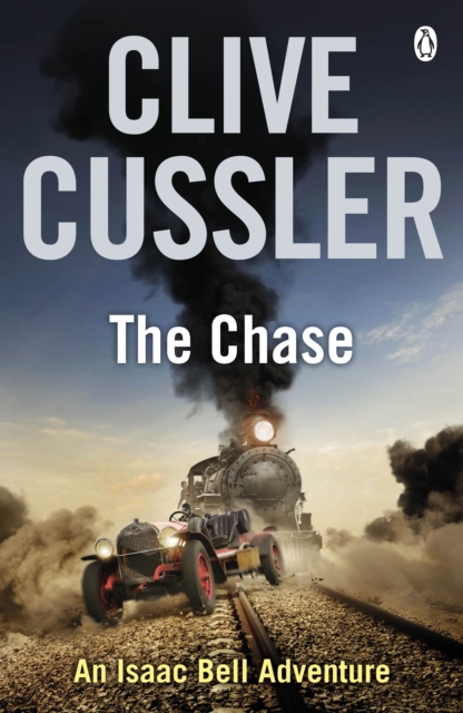 The Chase : Isaac Bell #1, Paperback / softback Book