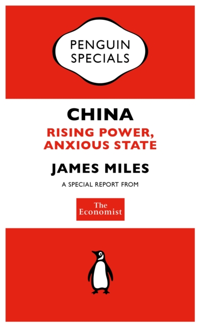 The Economist: China : Rising Power, Anxious State, EPUB eBook
