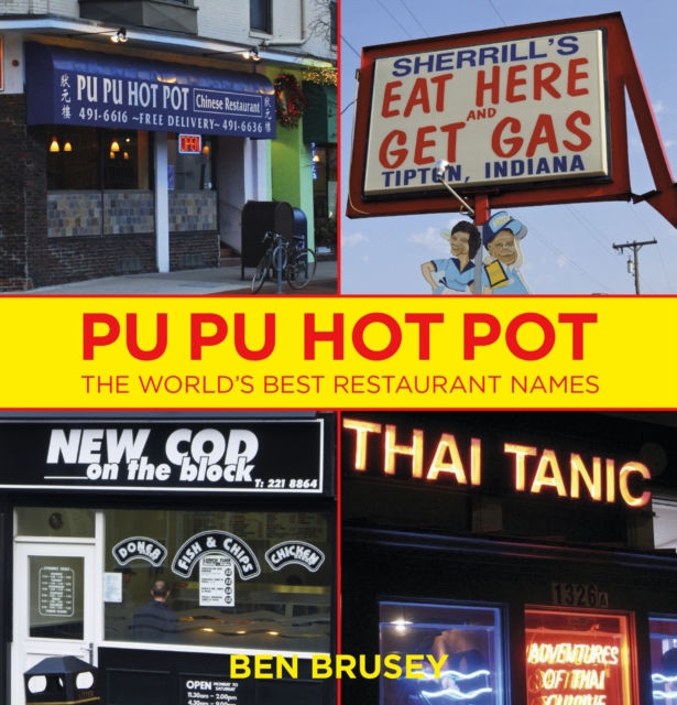 Pu Pu Hot Pot : The World's Best Restaurant Names, EPUB eBook