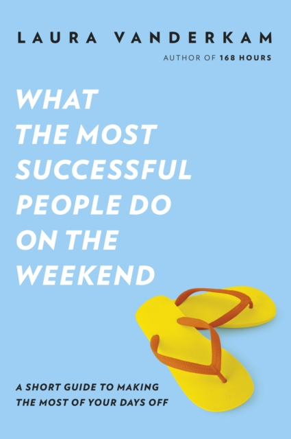 What the Most Successful People Do on the Weekend, EPUB eBook