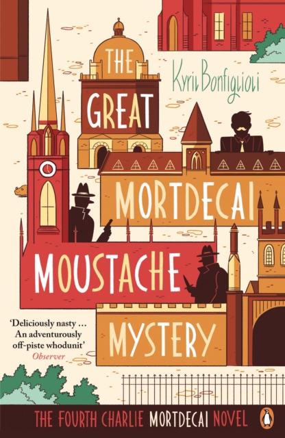 The Great Mortdecai Moustache Mystery : The Fourth Charlie Mortdecai Novel, Paperback / softback Book
