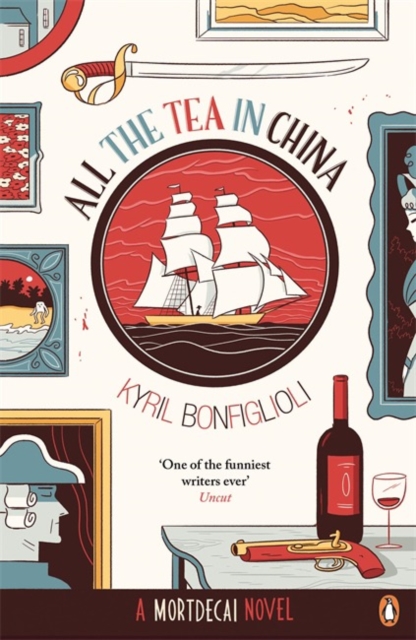 All the Tea in China : A Charlie Mortdecai novel, Paperback / softback Book