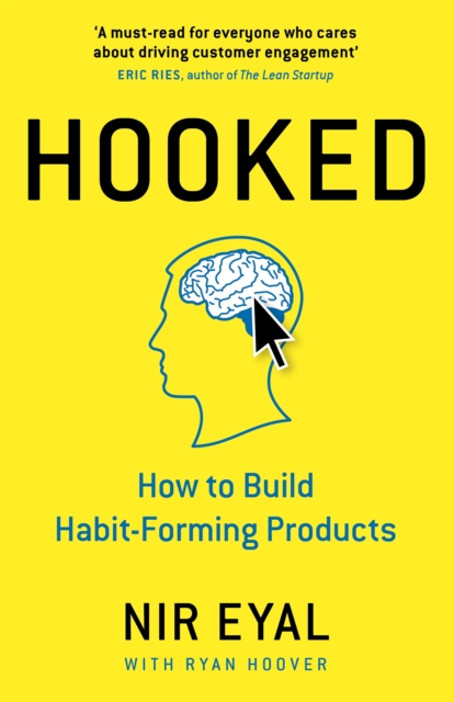 Hooked : How to Build Habit-Forming Products, EPUB eBook