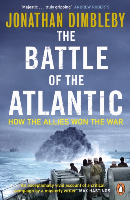 The Battle of the Atlantic : How the Allies Won the War, EPUB eBook
