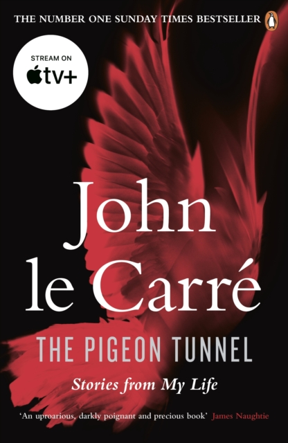 The Pigeon Tunnel : Stories from My Life: NOW A MAJOR APPLE TV MOTION PICTURE, Paperback / softback Book
