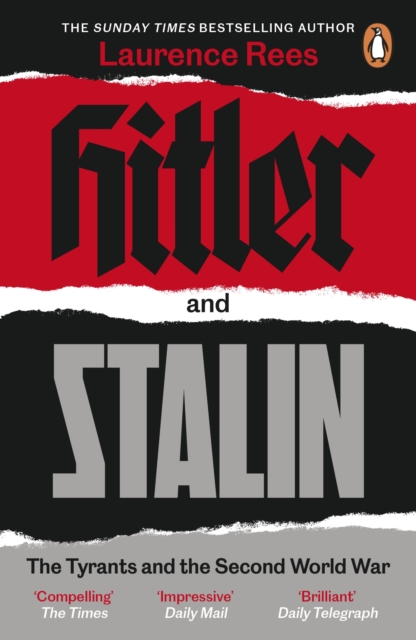 Hitler and Stalin : The Tyrants and the Second World War, Paperback / softback Book