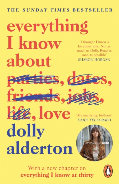 Everything I Know About Love, Paperback / softback Book