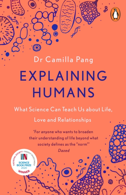 Explaining Humans : Winner of the Royal Society Science Book Prize 2020, Paperback / softback Book