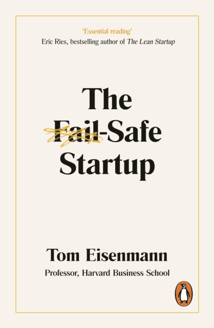 The Fail-Safe Startup : Your Roadmap for Entrepreneurial Success, EPUB eBook