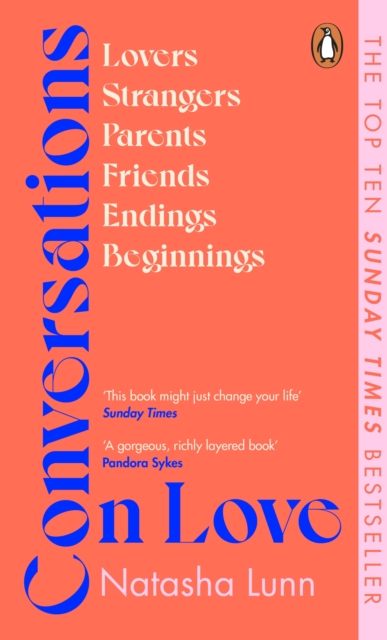 Conversations on Love : with Philippa Perry, Dolly Alderton, Roxane Gay, Stephen Grosz, Esther Perel, and many more, EPUB eBook