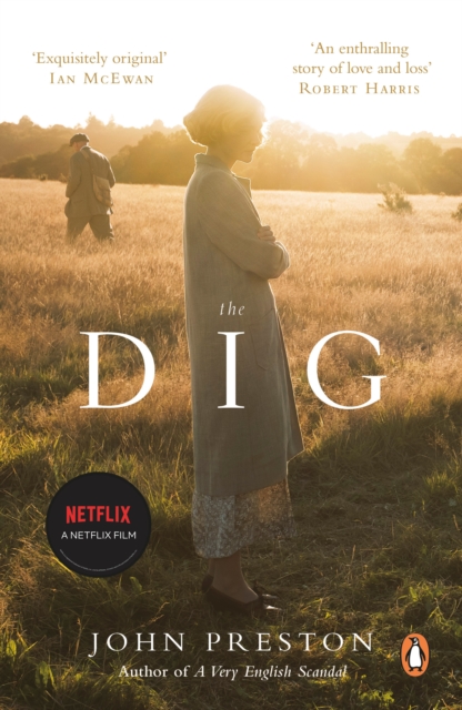 The Dig : Now a BAFTA-nominated motion picture starring Ralph Fiennes, Carey Mulligan and Lily James, Paperback / softback Book