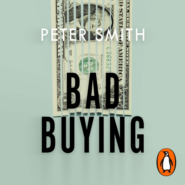 Bad Buying : How organisations waste billions through failures, frauds and f*ck-ups, eAudiobook MP3 eaudioBook