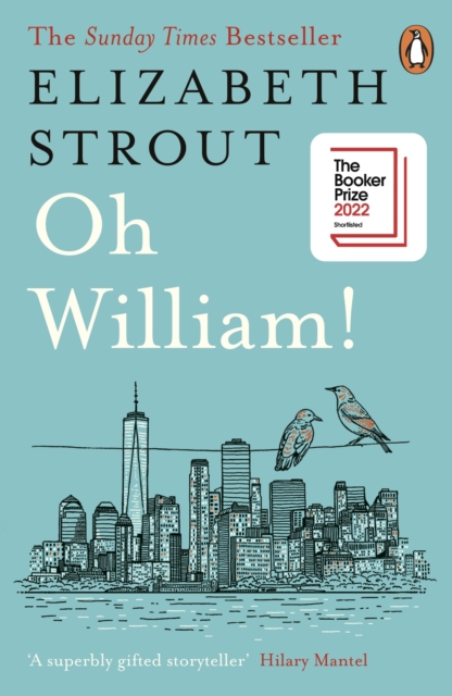 Oh William! : From the author of My Name is Lucy Barton, Paperback / softback Book