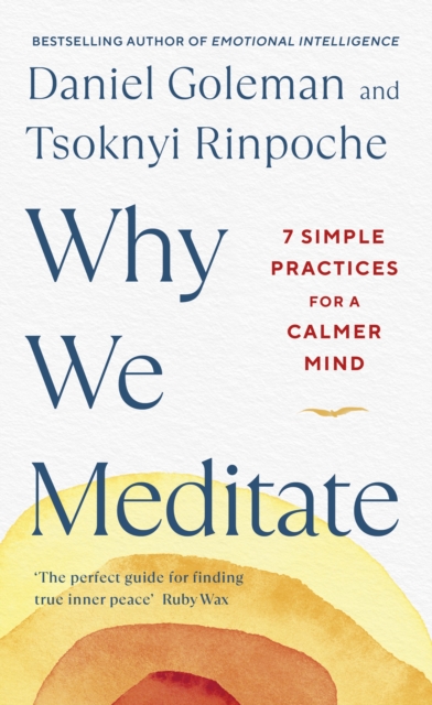 Why We Meditate : 7 Simple Practices for a Calmer Mind, EPUB eBook