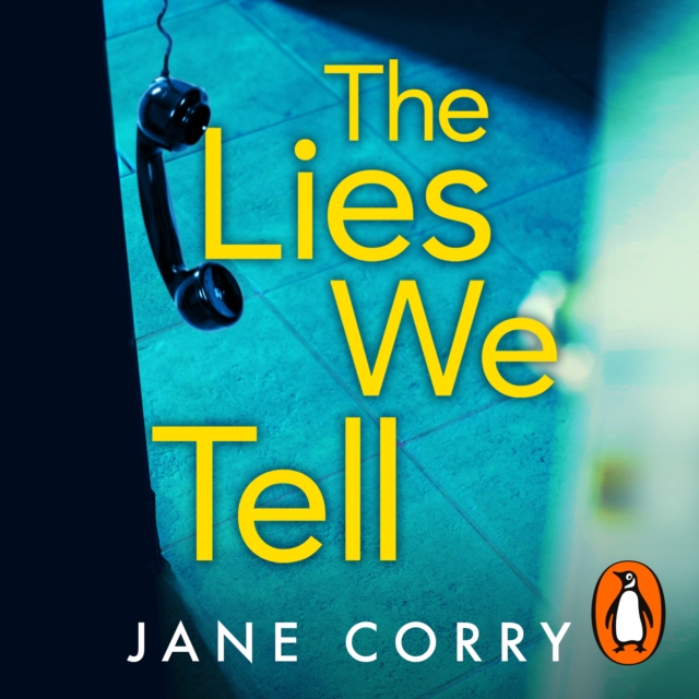 The Lies We Tell : The twist-filled, emotional new page-turner from the Sunday Times bestselling author of I MADE A MISTAKE, eAudiobook MP3 eaudioBook