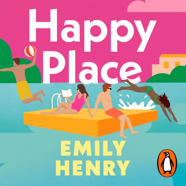 Happy Place : A shimmering new novel from #1 Sunday Times bestselling author Emily Henry, eAudiobook MP3 eaudioBook