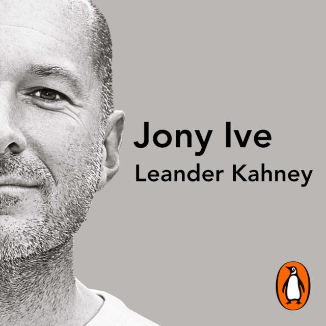 Jony Ive : The Genius Behind Apple's Greatest Products, eAudiobook MP3 eaudioBook