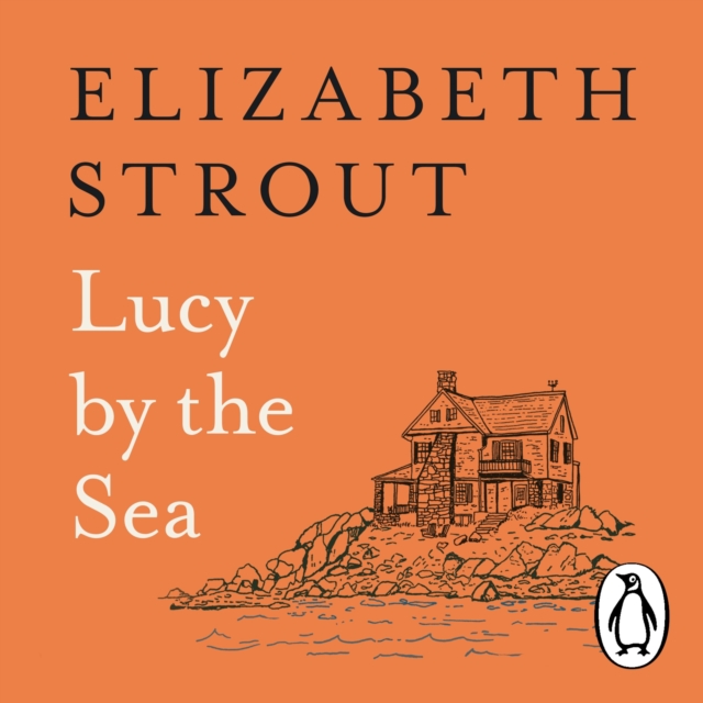 Lucy by the Sea : From the Booker-shortlisted author of Oh William!, eAudiobook MP3 eaudioBook