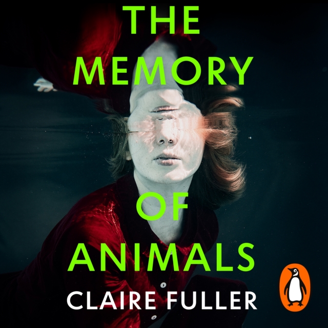 The Memory of Animals : From the Costa Novel Award-winning author of Unsettled Ground, eAudiobook MP3 eaudioBook
