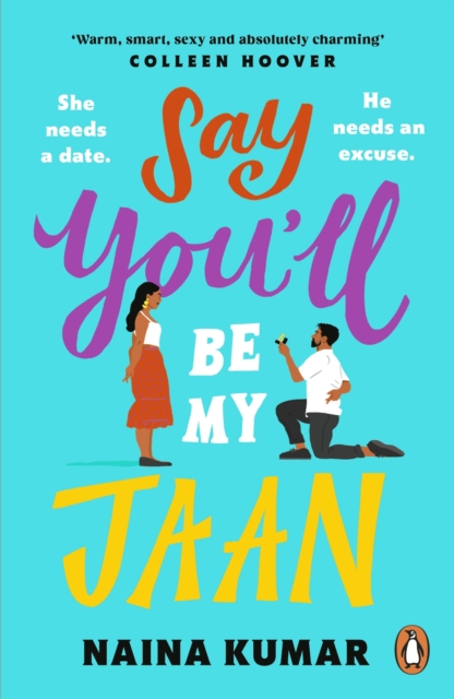 Say You ll Be My Jaan : The USA TODAY bestselling fake engagement romcom of the year - the perfect feel good pick me up!, EPUB eBook