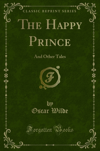 The Happy Prince : And Other Tales, PDF eBook