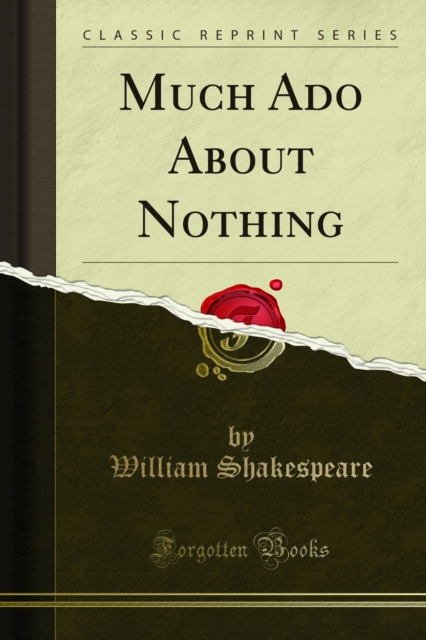 Much Ado About Nothing : A Comedy, PDF eBook