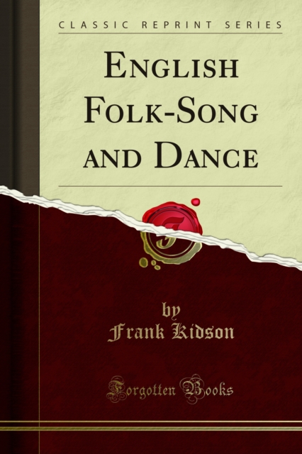 English Folk-Song and Dance, PDF eBook