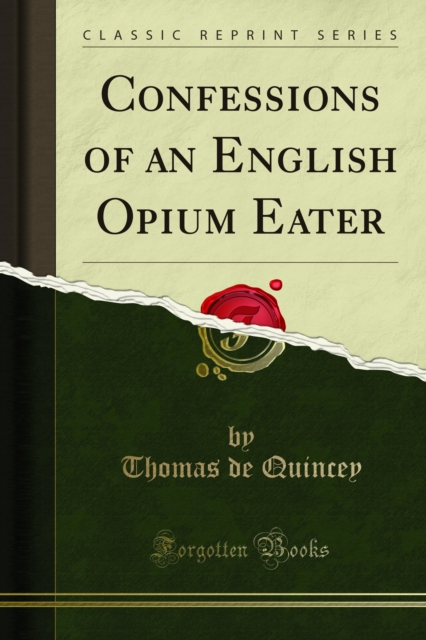 Confessions of an English Opium Eater, PDF eBook