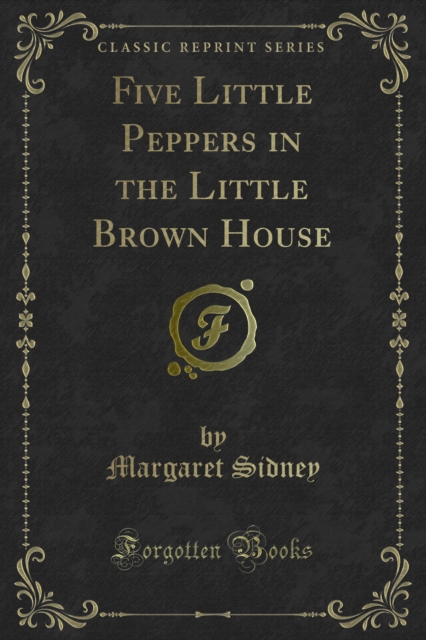 Five Little Peppers in the Little Brown House, PDF eBook