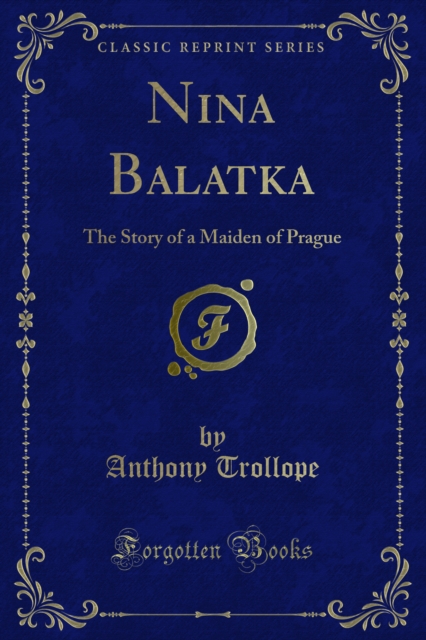Nina Balatka : The Story of a Maiden of Prague, PDF eBook