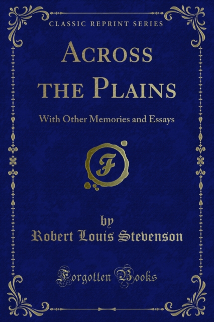 Across the Plains : With Other Memories and Essays, PDF eBook
