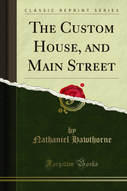 The Custom House, and Main Street, PDF eBook