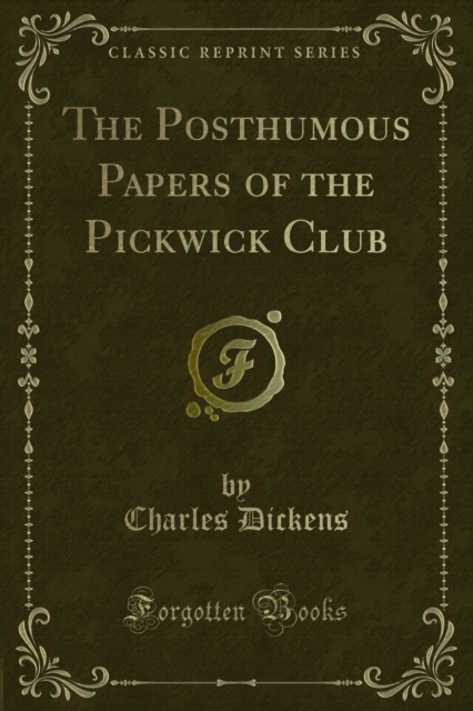 The Posthumous Papers of the Pickwick Club, PDF eBook