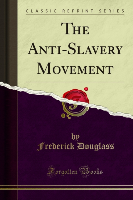 The Anti-Slavery Movement, PDF eBook