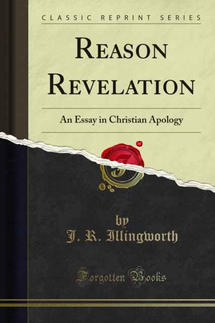 Reason Revelation : An Essay in Christian Apology, PDF eBook