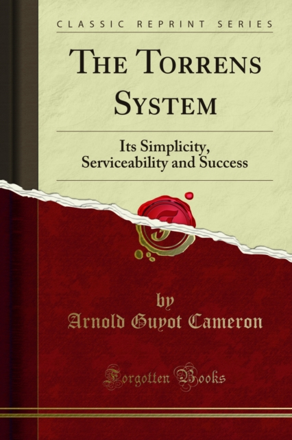 The Torrens System : Its Simplicity, Serviceability and Success, PDF eBook