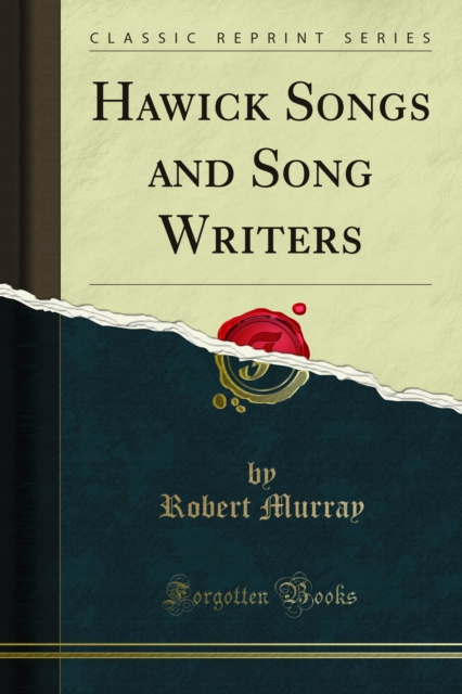 Hawick Songs and Song Writers, PDF eBook