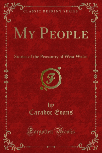 My People : Stories of the Peasantry of West Wales, PDF eBook