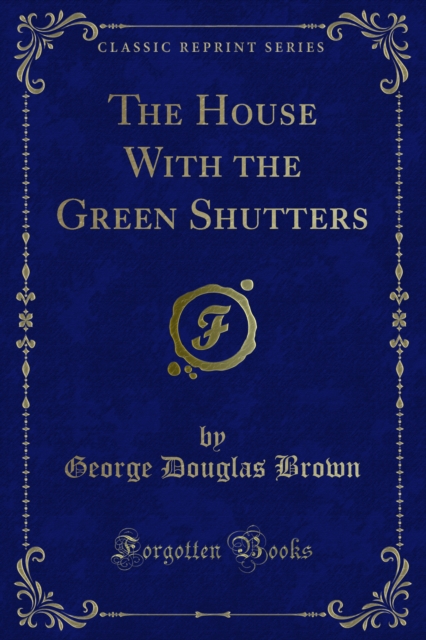 The House With the Green Shutters, PDF eBook