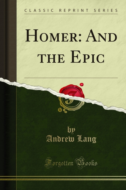 Homer: And the Epic, PDF eBook