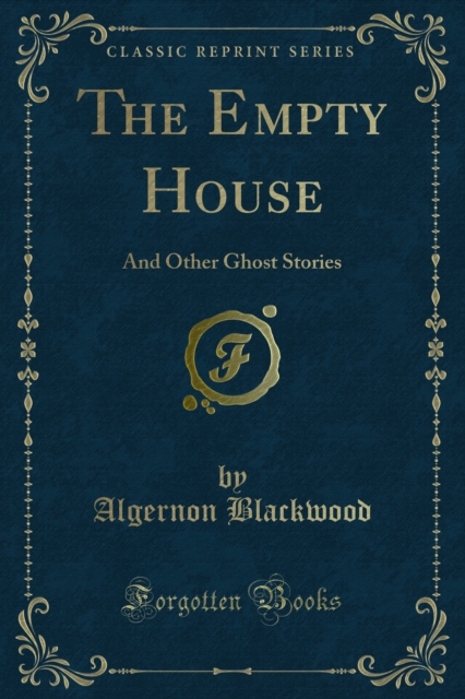 The Empty House : And Other Ghost Stories, PDF eBook