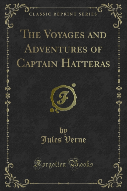 The Voyages and Adventures of Captain Hatteras, PDF eBook