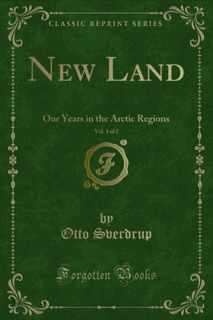 New Land : Our Years in the Arctic Regions, PDF eBook