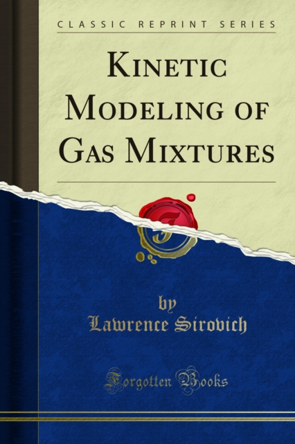 Kinetic Modeling of Gas Mixtures, PDF eBook