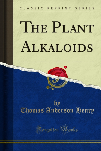 The Plant Alkaloids, PDF eBook