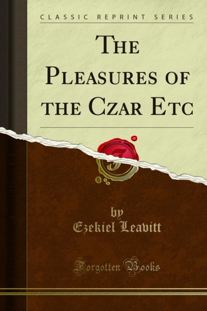 The Pleasures of the Czar Etc, PDF eBook