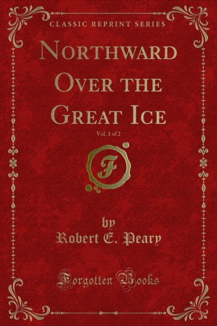 Northward Over the Great Ice, PDF eBook