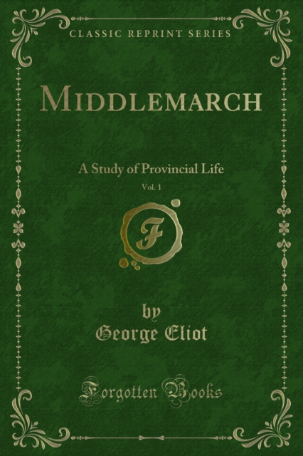 Middlemarch : A Study of Provincial Life, PDF eBook