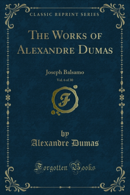 The Works of Alexandre Dumas : Joseph Balsamo, PDF eBook